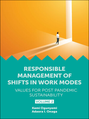 cover image of Responsible Management of Shifts in Work Modes – Values for Post Pandemic Sustainability, Volume 2